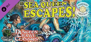 Fantasy Grounds - Dungeon Crawl Classics #75: The Sea Queen Escapes banner