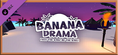 Banana Drama - Bronze Donation