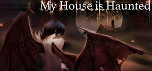 My House Is Haunted banner