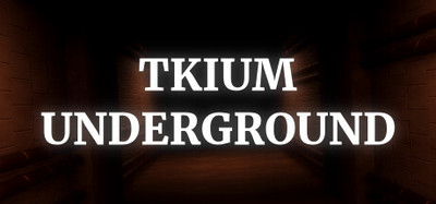 Tkium Underground