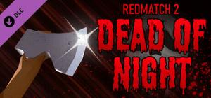 Redmatch 2 - Dead of Night Bundle banner