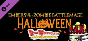 Embers of the Zombie Battlemage: Halloween: Real Werewolves of Massachusetts banner