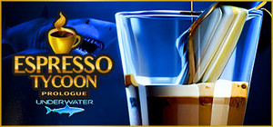 Espresso Tycoon Prologue: Underwater banner