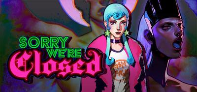 Sorry We're Closed banner