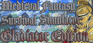 Medieval Fantasy Survival Simulator 2: Gladiator Edition banner