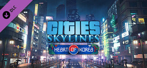 Cities: Skylines - Content Creator Pack: Heart of Korea banner