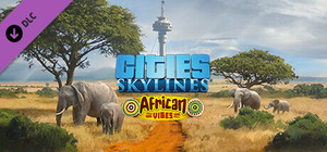 Cities: Skylines - African Vibes banner