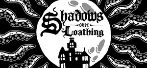 Shadows Over Loathing banner