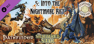 Fantasy Grounds - Pathfinder RPG - Shattered Star AP 5: Into the Nightmare Rift banner