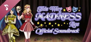 This Way Madness Lies Soundtrack banner