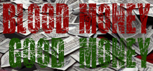 BLOOD MONEY, GOOD MONEY banner