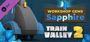 Train Valley 2: Workshop Gems - Sapphire banner