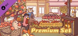 Good Pizza, Great Pizza - Autumn 2022 Premium Set banner
