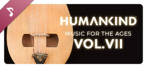 HUMANKIND™ - Music for the Ages, Vol. VII banner