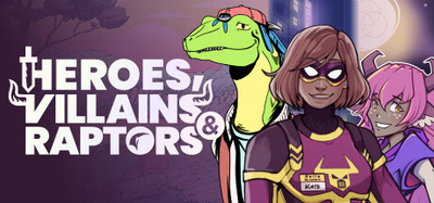 Heroes, Villains, and Raptors Bundle