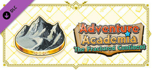 Adventure Academia: The Fractured Continent - New Adventure Volume 2: "Danger Mountain March #1~#3" banner