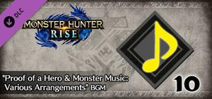 Monster Hunter Rise - "Proof of a Hero & Monster Music: Various Arrangements" BGM banner