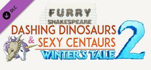 Furry Shakespeare: Dashing Dinosaurs & Sexy Centaurs: Winter's Tale 2 banner