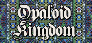 Opaloid Kingdom banner