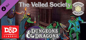 Fantasy Grounds - D&D Classics: B6 The Veiled Society (Basic) banner