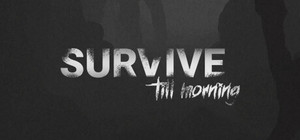 Survive Till Morning banner