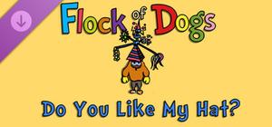 Flock of Dogs: Do You Like My Hat? banner