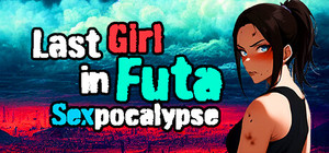 Last Girl in Futa Sexpocalypse banner