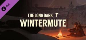 The Long Dark: WINTERMUTE banner