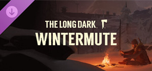 The Long Dark: WINTERMUTE banner