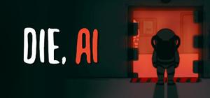 Die, A.I. banner