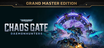 Warhammer 40,000: Chaos Gate - Daemonhunters - Grand Master Edition