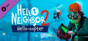 Hello Neighbor 2: Hello-copter banner