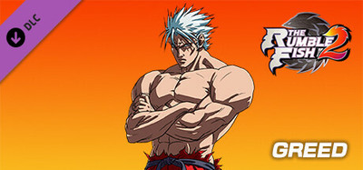 The Rumble Fish 2 Additional Character - Greed