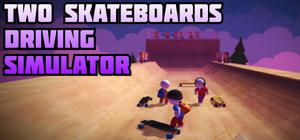 Two Skateboards Driving Simulator banner