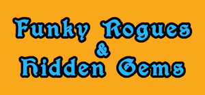 Funky Rogues & Hidden Gems banner
