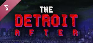 The Detroit After Soundtrack banner