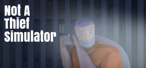 Not A Thief Simulator banner