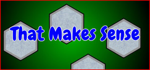 That Makes Sense banner