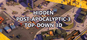 Hidden Post-Apocalyptic 3 Top-Down 3D banner
