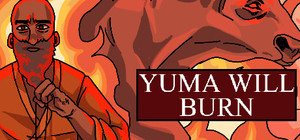 Yuma Will Burn banner
