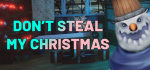 Don't Steal My Christmas! banner