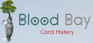 Blood Bay: Card History banner