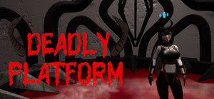 Deadly Platform banner