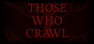 Those Who Crawl banner