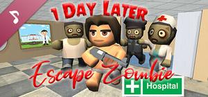 1 Day Later: Escape Zombie Hospital - Soundtrack banner