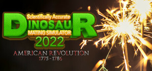 Scientifically Accurate Dinosaur Mating Simulator 2022: American Revolution 1775 - 1786 banner