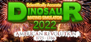 Scientifically Accurate Dinosaur Mating Simulator 2022: American Revolution 1775 - 1786 banner