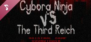 Cyborg Ninja vs. The Third Reich Soundtrack banner