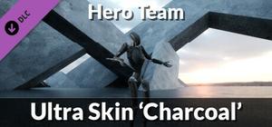 Hero Team: Ultra Skin 'Charcoal' banner