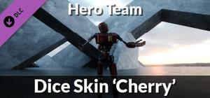 Hero Team: Dice Skin 'Cherry' banner